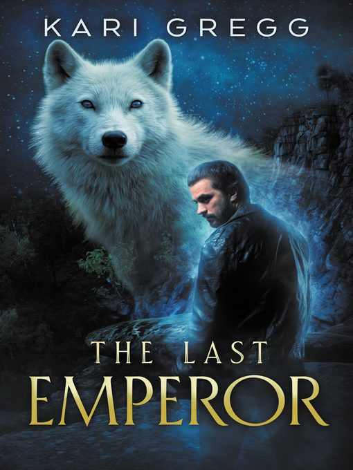 Title details for The Last Emperor by Kari Gregg - Available